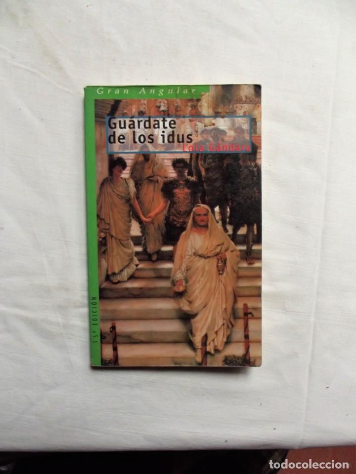 Libros de segunda mano: GUARDATE DE LOS IDUS POR LOLA GANDARA - Foto 1
