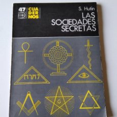 Libri di seconda mano: LAS SOCIEDADES SECRETAS .- SERGE HUTIN.. Lote 222936951