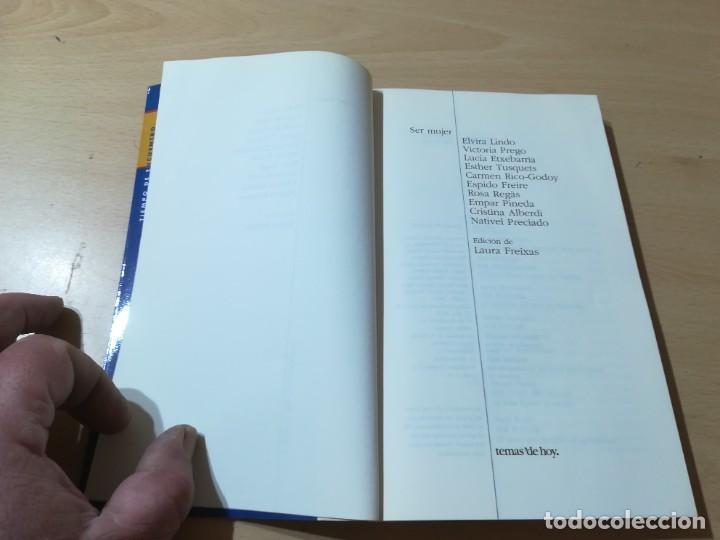 Libros de segunda mano: SER MUJER / LAURA FREIXAS / TEMAS DE HOY / U+306 - Foto 7