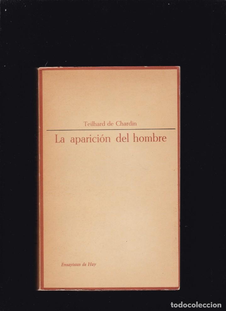 Libros de segunda mano: LA APARICION DEL HOMBRE - TEILHARD DE CHARDIN - EDICIONES TAURUS 1964 - Foto 1