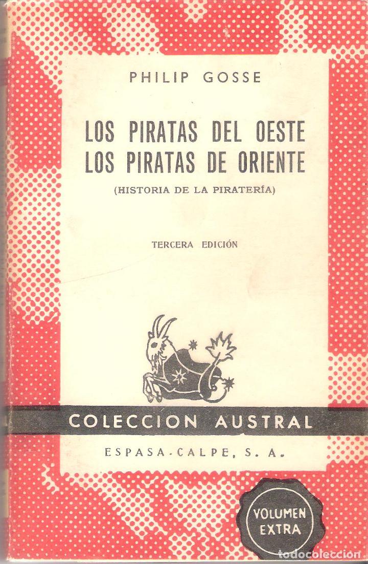 Libros de segunda mano: LOS PIRATAS DEL OESTE/ LOS PIRATAS DE ORIENTE - PHILIP GOSSE - Foto 1