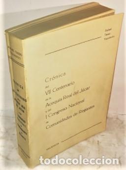 Libros de segunda mano: RAFAEL TASSO YZQUIERDO ... CRONICA DEL VII CENTENARIO DE LA ACEQUIA REAL DEL JUCAR ... 1972