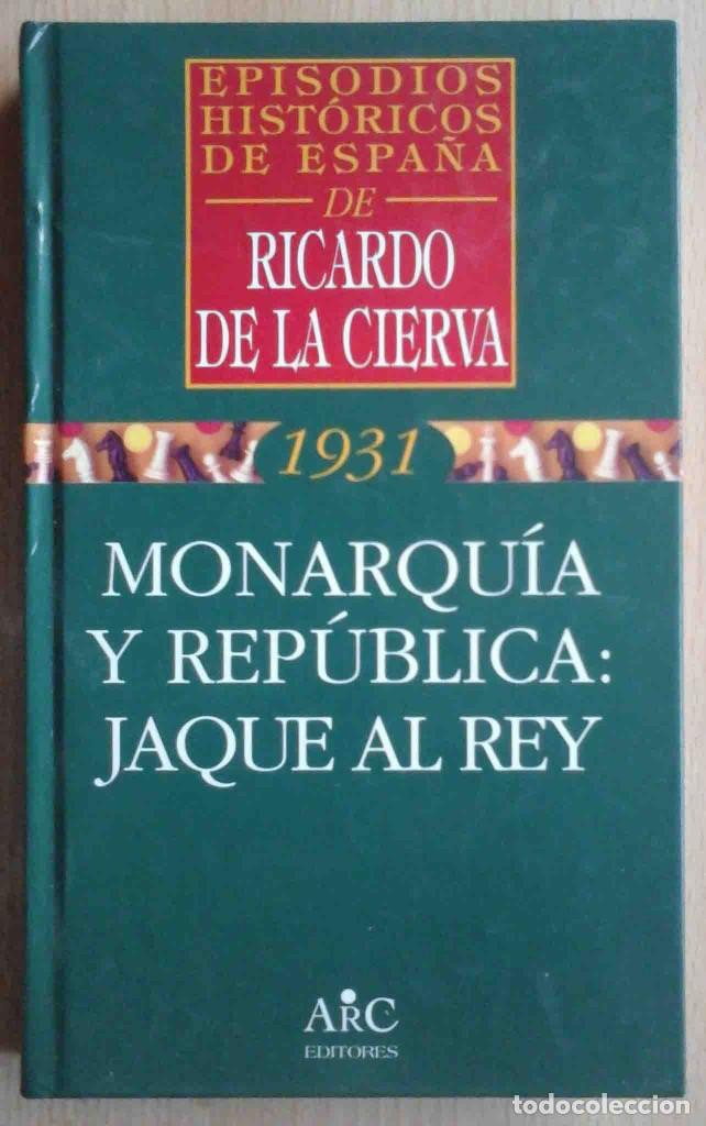 Libros de segunda mano: Monarqu&iacute;a y Rep&uacute;blica: Jaque al Rey. ARC Editores. - Foto 1