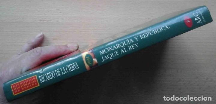 Libros de segunda mano: Monarqu&iacute;a y Rep&uacute;blica: Jaque al Rey. ARC Editores. - Foto 7