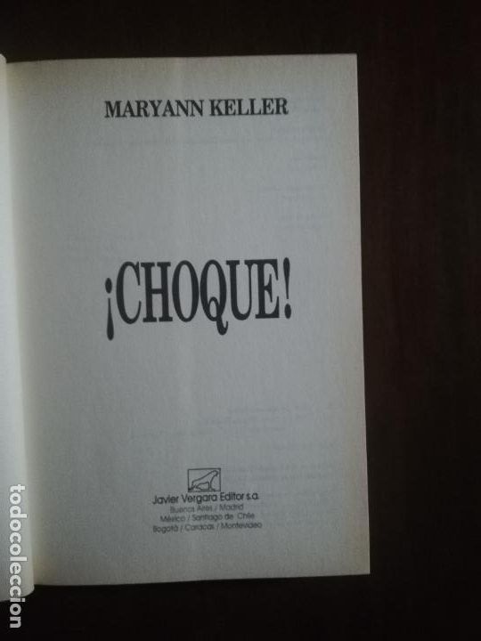 Libros de segunda mano: &iexcl; CHOQUE!. MARYANN KELLER. BUSINESS CLASS. VERGARA. 1994. - Foto 2