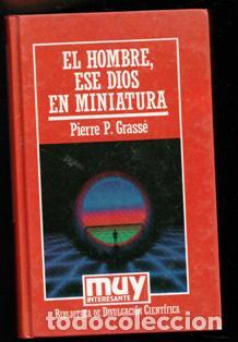 Libros de segunda mano: El hombre. Ese Dios en miniatura. Pierre P. Grasse - Foto 1