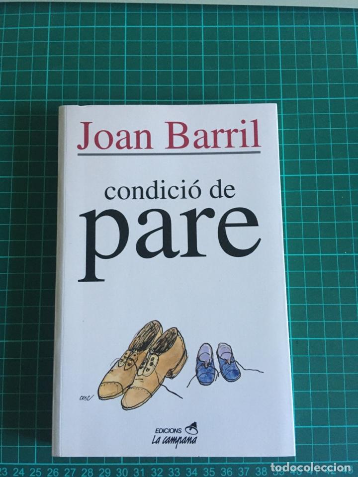 Libros de segunda mano: Condici&oacute; de pare. Joan Barril - Foto 1