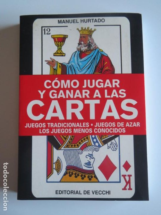 Libros de segunda mano: COMO JUGAR Y GANAR A LAS CARTAS MANUEL HURTADO 1995 EDITORIAL DE VECCHI - Foto 1