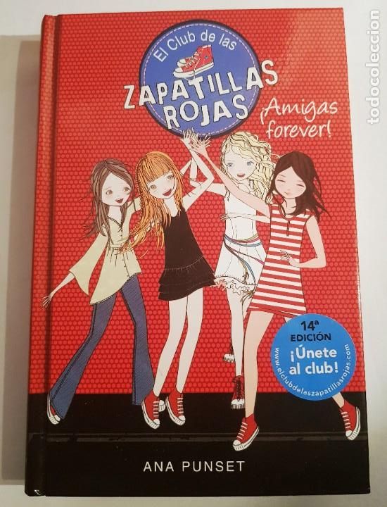 Gebrauchte B&uuml;cher: Libro - El Club De Las Zapatillas Rojas N&ordm;2 - Amigas forever. Ana Punset