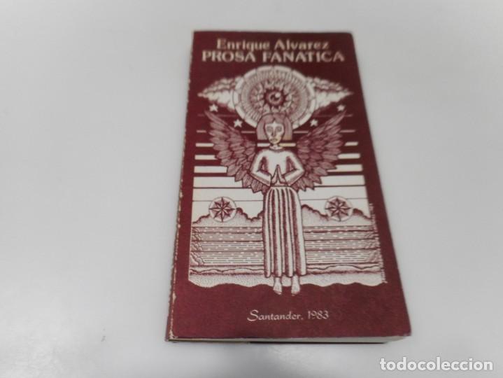 Libros de segunda mano: ENRIQUE &Aacute;LVAREZ Prosa fan&aacute;tica Q3464T - Foto 1