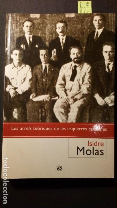 Libros de segunda mano: LES ARRELS TE&Ograve;RIQUES DE LE ESQUERRES CATALANES - ISIDRE MOLAS - Foto 1