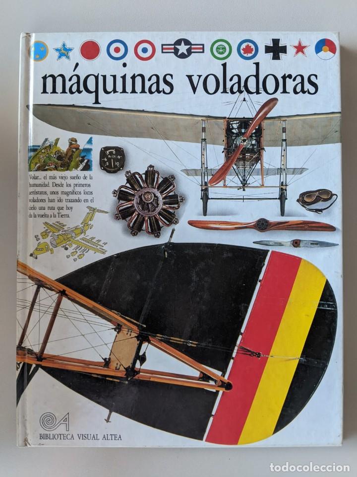Libros de segunda mano: MAQUINAS VOLADORAS - BIBLIOTECA VISUAL ALTEA - Foto 1