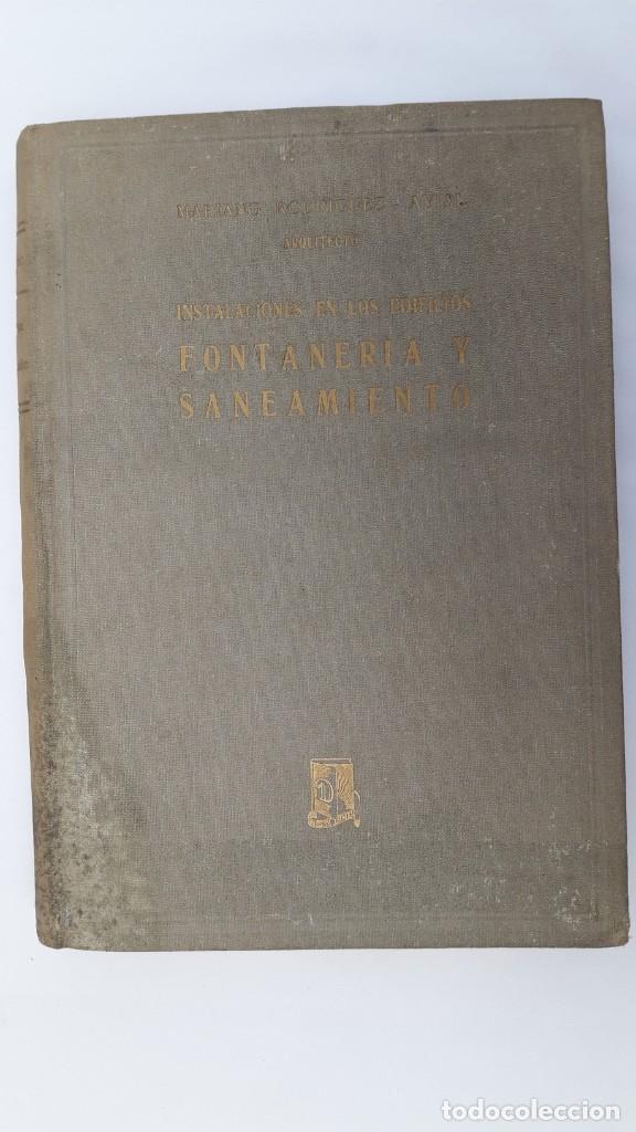 Libros de segunda mano: Instalaciones en los edificios. fontaner&iacute;a y saneamiento. (Ed. DOSAT 1950) - Foto 6