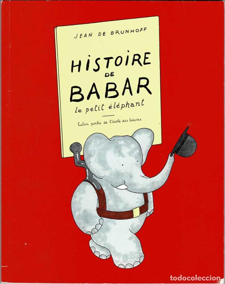 Libros de segunda mano: Histoire de Babar le petit el&eacute;phant - Jean de Brunhoff - Foto 1