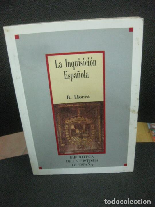 Libros de segunda mano: B. LLORCA. LA INQUISICION ESPA&Ntilde;OLA. SARPE 1986. - Foto 1