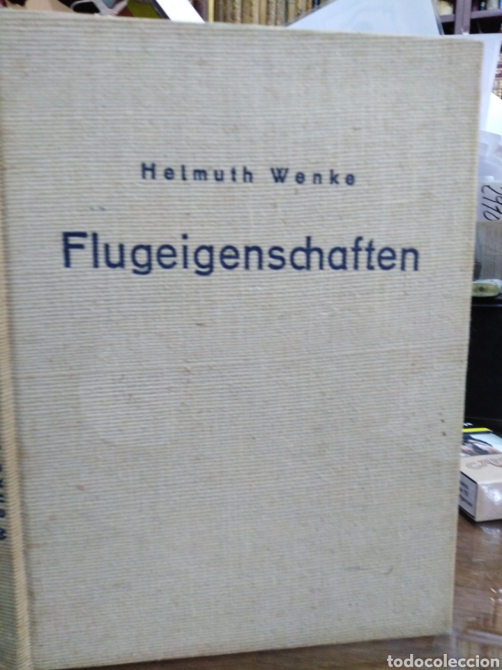 Libros de segunda mano: TEOR&Iacute;A PR&Aacute;CTICA EN LA TECNOLOG&Iacute;A DE LA AVIACI&Oacute;N DE VUELO-EN ALEM&Aacute;N-1940 ILUSTRADO,