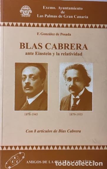 Libros de segunda mano: Blas Cabrera ante Einstein y la relatividad (Con 8 art&iacute;culos de Blas Cabrera) - Foto 1
