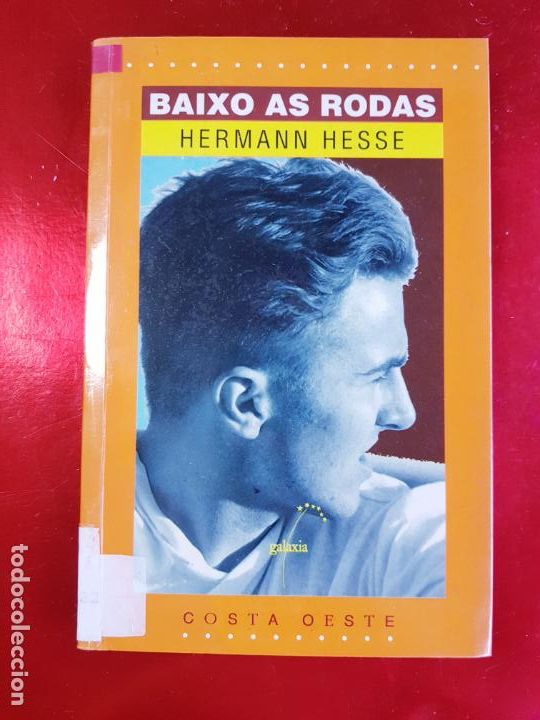 Second hand books: LIBRO-BAIXO AS RODAS-HERMANN HESSE-EDITORIAL GALAXIA-1997-GALLEGO-VER FOTOS