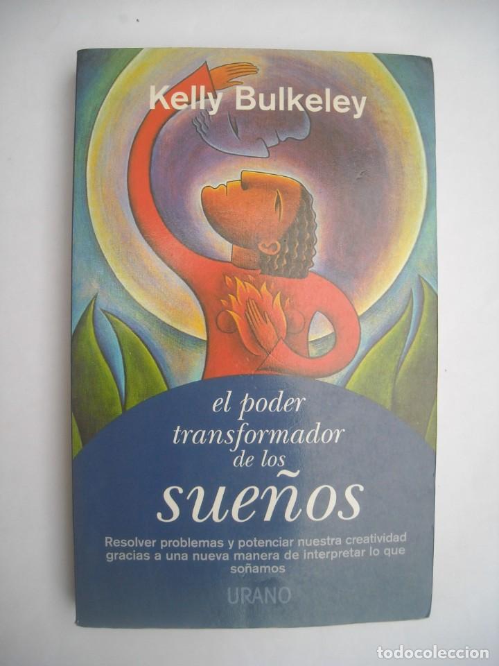Libros de segunda mano: EL PODER TRANSFORMADOR DE LOS SUE&Ntilde;OS KELLY BULKELEY RESOLVER PROBLEMAS POTENCIAR CREATIVIDAD - Foto 1