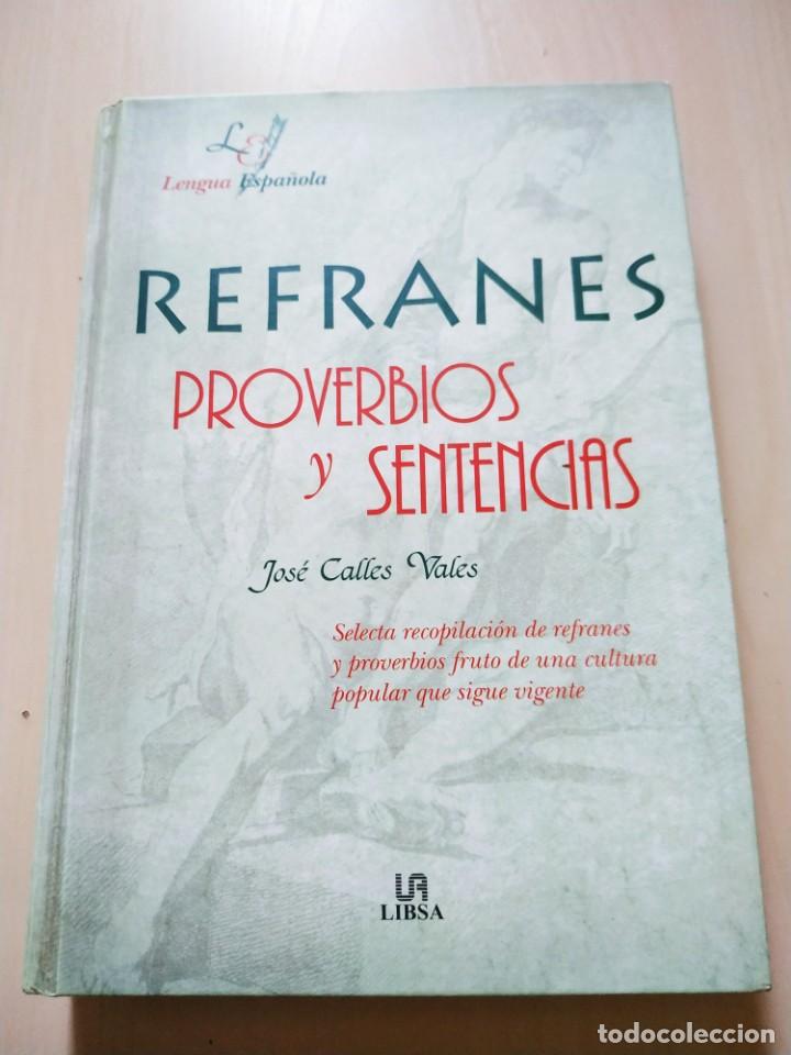 Libros de segunda mano: Refranes Proverbios y Sentencias - Jos&eacute; Calles Vales. Libsa - Foto 1