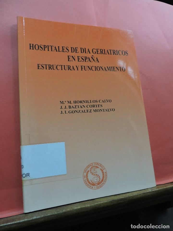 Libri di seconda mano: Hospitales de d&iacute;a geri&aacute;tricos en Espa&ntilde;a. Estructura y funcionamiento. HORNILLOS, M&ordf;.M. Madrid 1996.