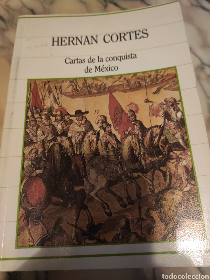 Second hand books: Hern&aacute;n Cort&eacute;s. Cartas de la Conquista de M&eacute;xico ASM. Sarpe 1985