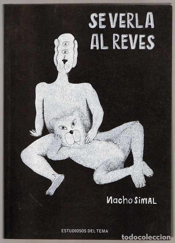 Libros de segunda mano: SE VERLA AL REVES NACHO SIMAL - Foto 1