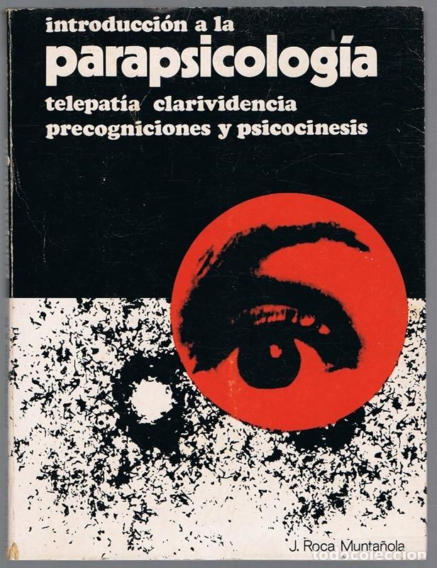 Libros de segunda mano: INTRODUCCI&Oacute;N A LA PARAPSICOLOG&Iacute;A J. ROCA MUNTA&Ntilde;OLA - Foto 1