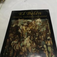 Libros de segunda mano: EL BELÉN . HISTORIA, TRADICIÓN Y ACTUALIDAD (ARGENTARIA, 1992) EDICIÓN DE LUJO. Lote 223530971