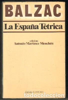 Libros de segunda mano: La Espa&ntilde;a t&eacute;trica. Balzac - Foto 1