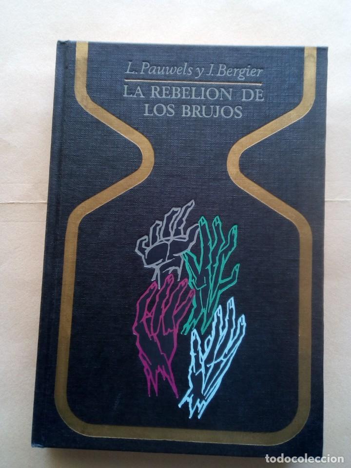 Libros de segunda mano: Pawles-Bergier-La rebeli&oacute;n de los brujos. - Foto 1