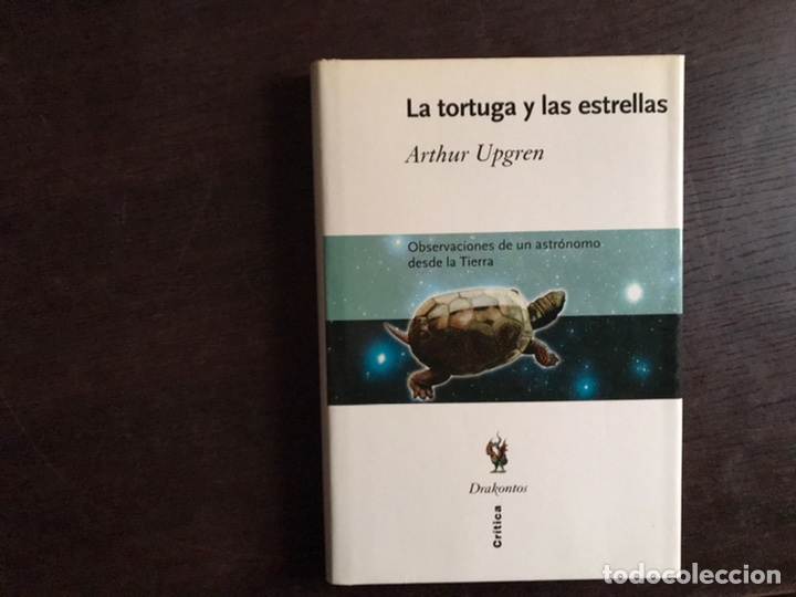Libros de segunda mano: La tortuga y las estrellas. Arthur Upgren. Cr&iacute;tica - Foto 1