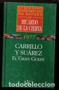 Libros de segunda mano: Carrillo y Su&aacute;rez. El gran golpe. Ricardo de la Cierva - Foto 1