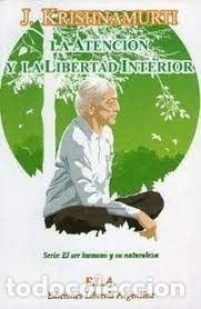Libros de segunda mano: la atenci&oacute;n y la libertad interior Jiddu Krishnamurti - Foto 1