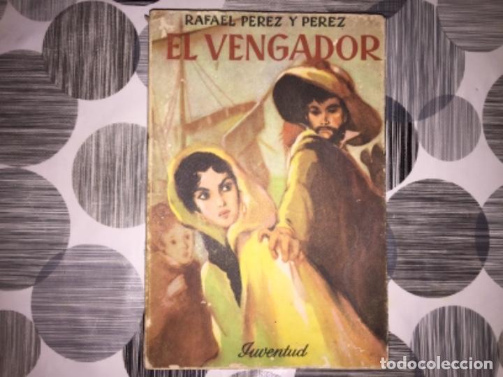 Libros de segunda mano: El vengador. Rafael P&eacute;rez y P&eacute;rez - Foto 1