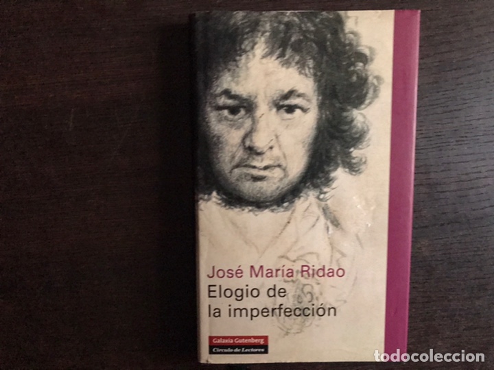 Libros de segunda mano: Elogio de la imperfecci&oacute;n. Jos&eacute; Mar&iacute;a Ridao - Foto 1