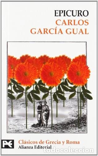 Libros de segunda mano: Epicuro Gual, Carlos Garcia Alianza Editorial Sa, Torrejon de Ardoz, Madrid, 2006. Encuadernaci&oacute;n