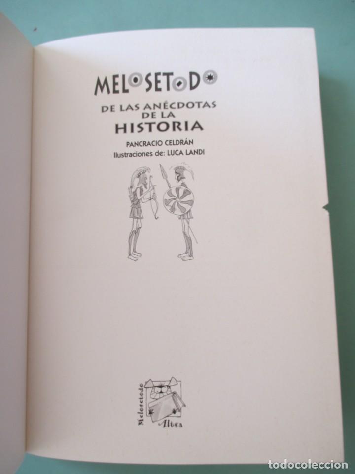 Libros de segunda mano: MELOSETODO DE LAS ANECDOTAS DE LA HISTORIA. ALTEA. 1996 - Foto 2