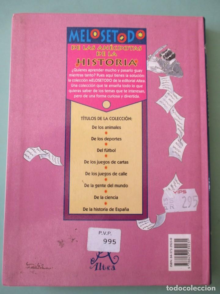 Libros de segunda mano: MELOSETODO DE LAS ANECDOTAS DE LA HISTORIA. ALTEA. 1996 - Foto 3