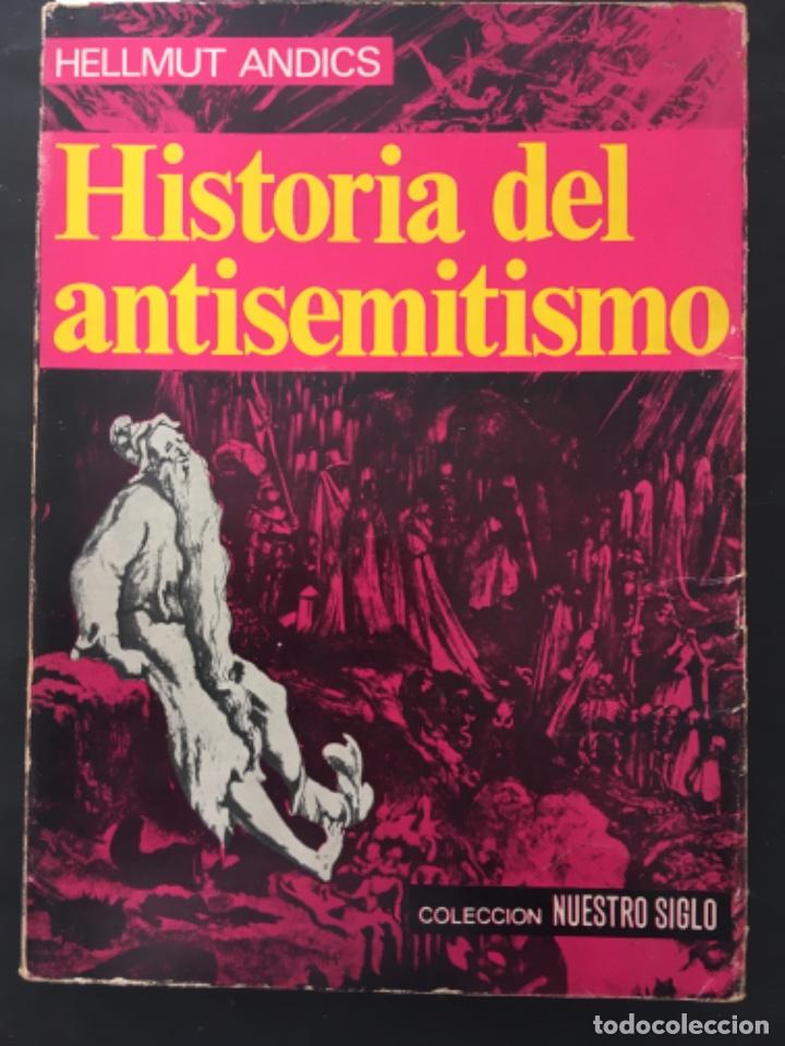 Libros de segunda mano: HISTORIA DEL ANTISEMITISMO, HELLMUT ANDICS - Foto 1