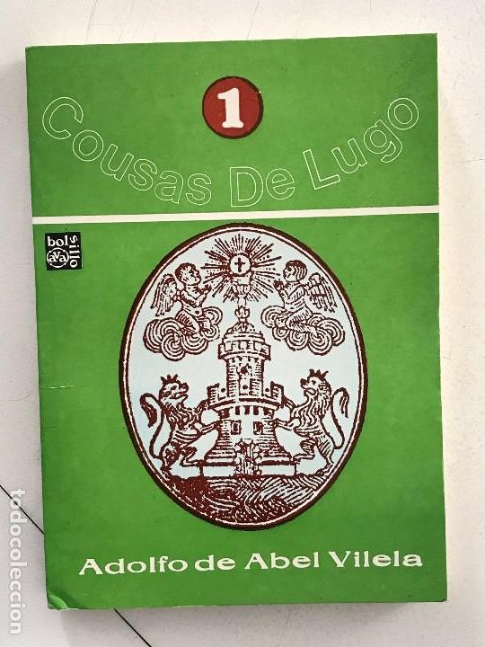 Libros de segunda mano: Adolfo de Abel Vilela, Cousas de Lugo. Galicia - Foto 1