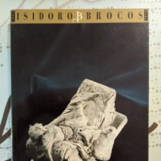 Libros de segunda mano: ISIDORO BROCOS 1841 1914 EXPOSICION 24/NOV A 22/DIC 1989 SALA CAIXA GALICIA. Lote 223849451