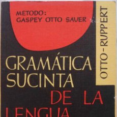 Libros de segunda mano: GRAMÁTICA SUCINTA DE LA LENGUA ALEMANA, MÉTODO GASPEY OTTO SAVER. LIBRO 1984