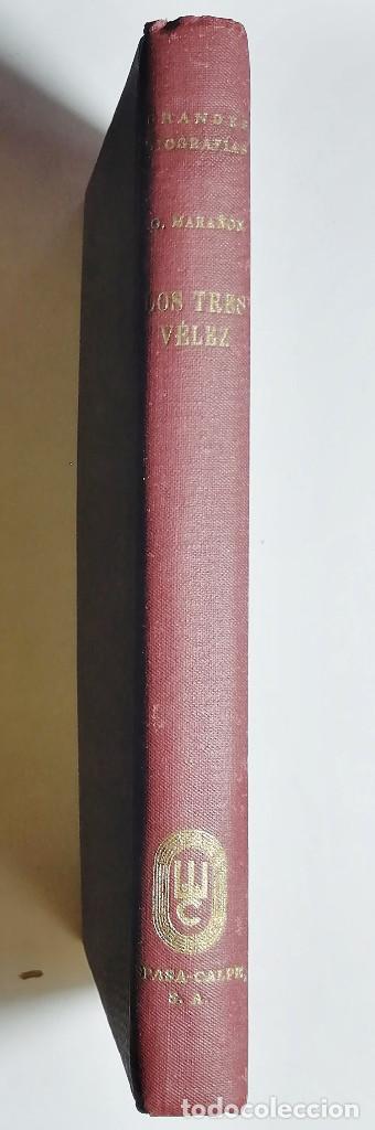 Libros de segunda mano: LOS TRES V&Eacute;LEZ - GREGORIO MARA&Ntilde;&Oacute;N - 1960 - MADRID - Foto 6