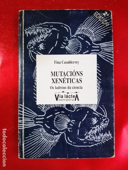 Second hand books: LIBRO-MUTACI&Oacute;NS XEN&Eacute;TICAS-OS LANDRONS DA CIENCIA-FINA CASALDERREY FRAGA-V&Iacute;A LACTEA-