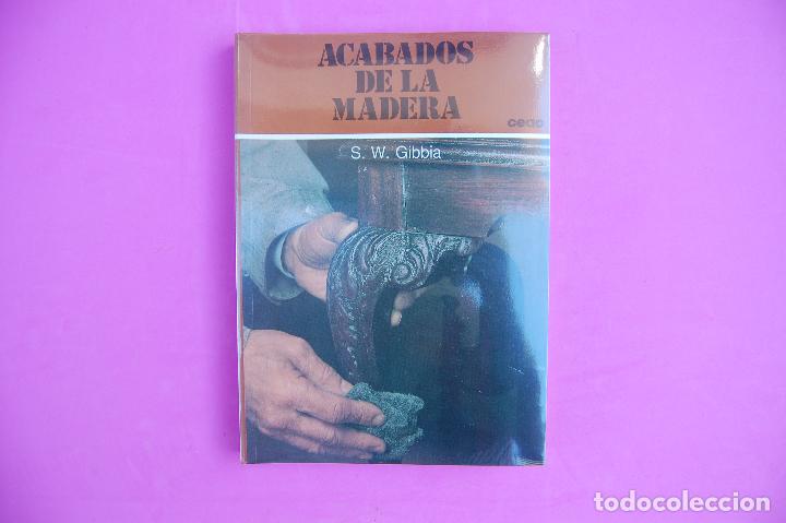 Libros de segunda mano: Acabados de la madera. CEAC. - Foto 1