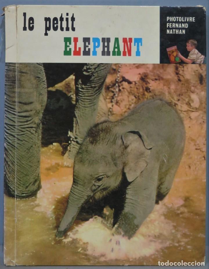 Libros de segunda mano: LE PETIT ELEPHANT. FERNAND NATHAN - Foto 1