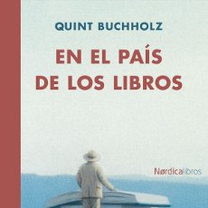 Libros de segunda mano: EN EL PAÍS DE LOS LIBROS. QUINT BUCHHOLZ .- NUEVO. Lote 223999597