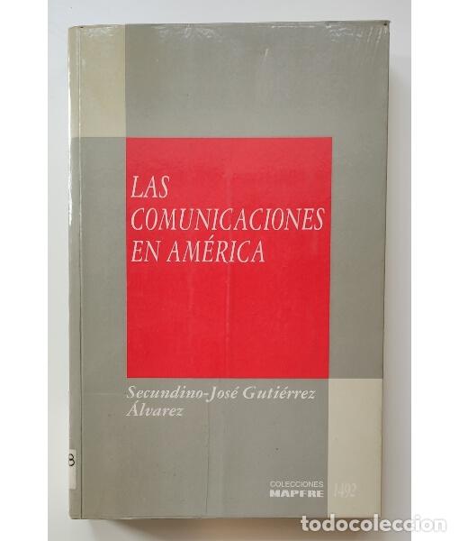 Gebrauchte B&uuml;cher: LAS COMUNICACIONES EN AM&Eacute;RICA: DE LA SENDA PRIMITIVA AL FERROCARRIL. GUTI&Eacute;RREZ &Aacute;LVAREZ, Secundino-Jo