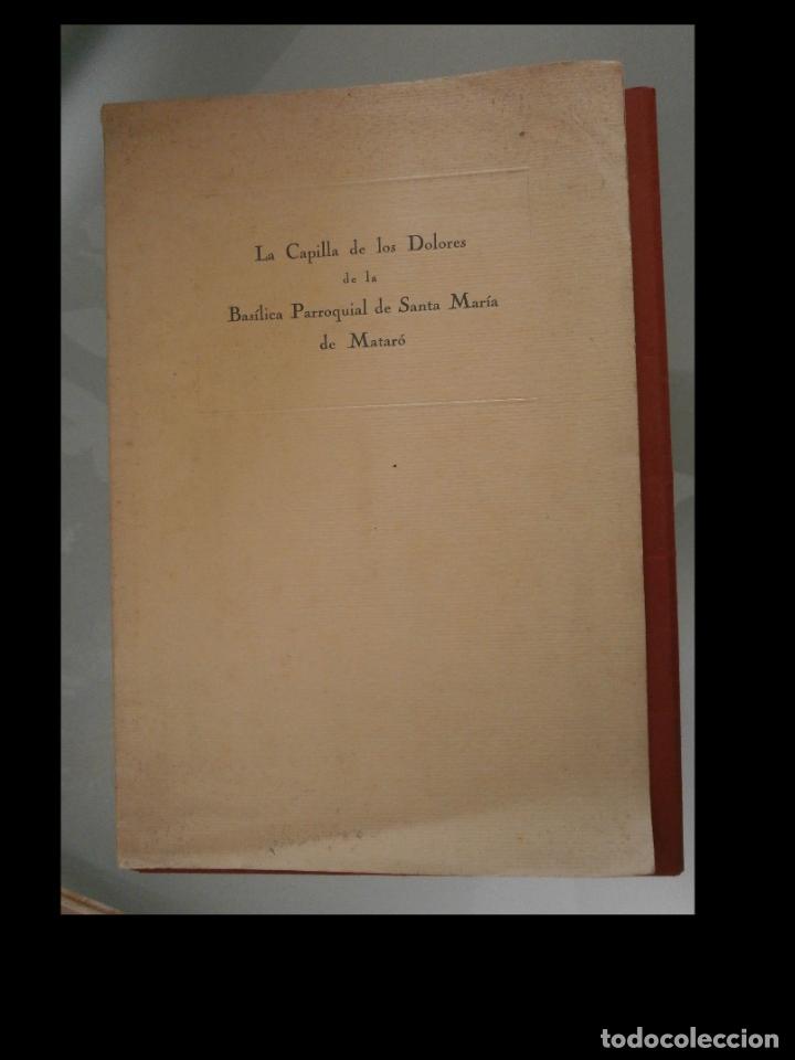 Libri di seconda mano: La Capilla de los Dolores de la Bas&iacute;lica Parroquial de Santa Mar&iacute;a de Matar&oacute;.